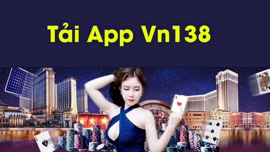 Hướng dẫn tải App Vn138